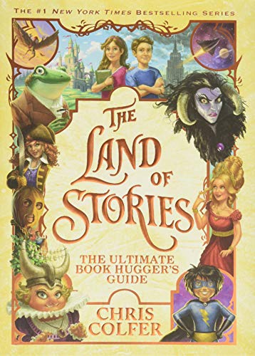 The Land of Stories: The Ultimate Book Hugger's Guide von LITTLE, BROWN